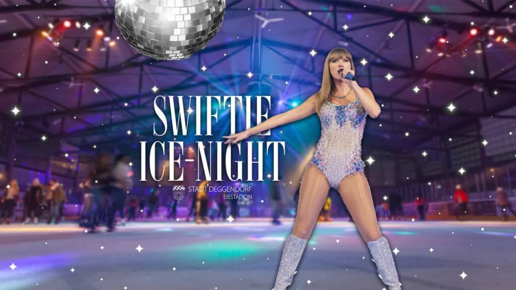 Eine Künstlerin in einem glitzernden Bodysuit und Stiefeln singt auf einer Eisbahn unter einer Discokugel, während im Hintergrund Menschen Schlittschuh laufen. Der Text lautet: "Swiftie Ice-Night, Stadt Deggendorf, Eisstadion". Glitzersteine verzieren die Szene.